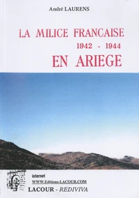 La Milice française en Ariège (1942-1944)