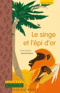 Le singe et l'épi d'or
