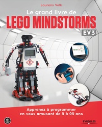 Laurens Valk - Le grand livre de Lego Mindstorms EV3.