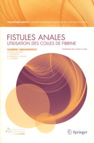 Laurent Abramowitz - Fistules anales - Utilisation des colles de fibrine.
