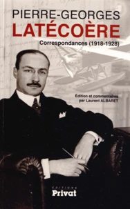 Correspondances de Pierre-Georges Latécoère