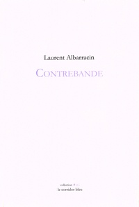 Laurent Albarracin - Contrebande.