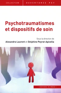Psychotraumatismes et dispositifs de soin