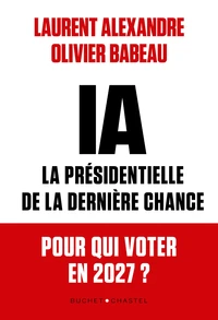 IA : la présidentielle de la dernière chance