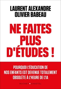 Ne faites plus d'études !