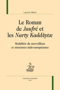 Le Roman de Jaufré et les Narty Kaddzytae