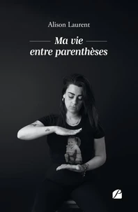 Ma vie entre parenthèses