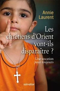 Les chrétiens d'Orient vont-ils disparaître ?