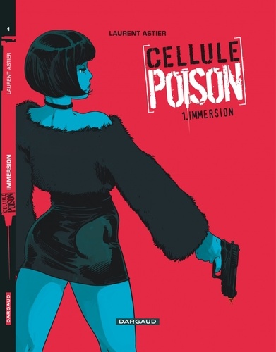 Cellule Poison Tome 1 Immersion