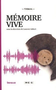 Laurent Aubert - Mémoire vive - Hommages à Constantin Brailoiu.