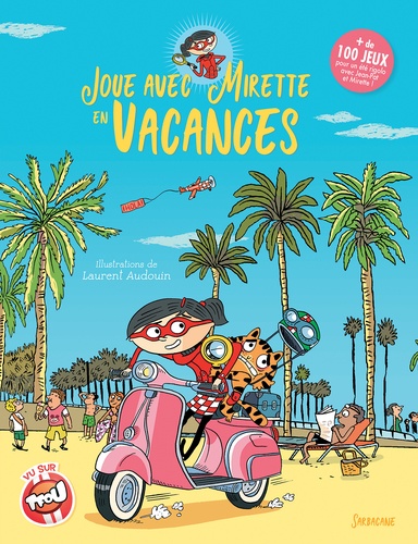 Laurent Audouin - Joue avec Mirette en vacances.