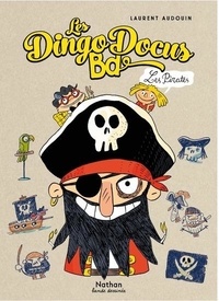 Laurent Audouin - Les DingoDocus BD  : Les pirates.
