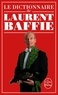 Laurent Baffie - Le Dictionnaire de Laurent Baffie.