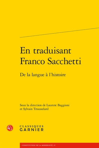 En traduisant Franco Sacchetti. De la langue à l'histoire
