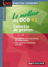 Laurent Bailly et Didier Leclère - Le meilleur du DCG 11 Contrôle de gestion.