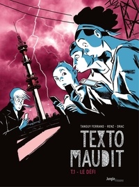 Laurent Bailly et Tanguy Ferrand - Texto maudit - Tome 1 - Le défi.