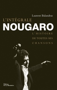 Laurent Balandras - L'intégrale Nougaro.