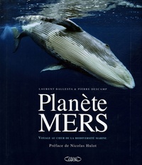 Laurent Ballesta et Pierre Descamps - Planète Mers - Voyages au coeur de la diversité marine.