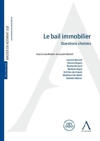 Laurent Barnich - Le bail immobilier - Questions choisies.