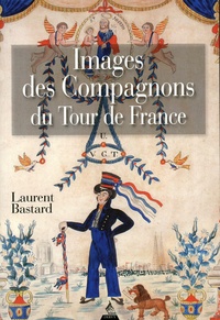Laurent Bastard - Images des Compagnons du Tour de France.