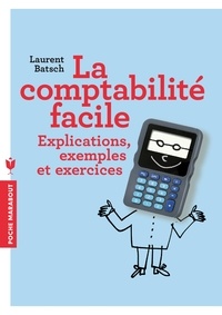 Laurent Batsch - La comptabilité facile.