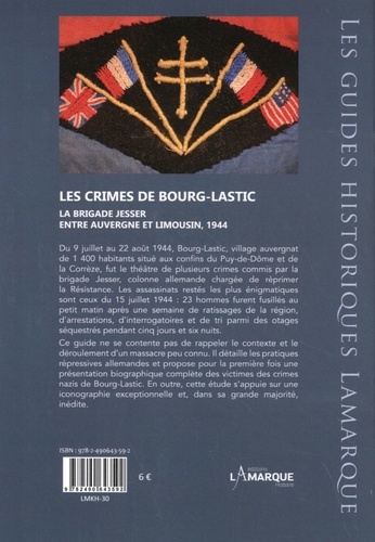 Les crimes de Bourg-Lastic. La brigade Jesser entre Auvergne et Limousin, 1944