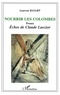 Laurent Bayart et Claude Luezior - Nourrir les colombes - Proses.