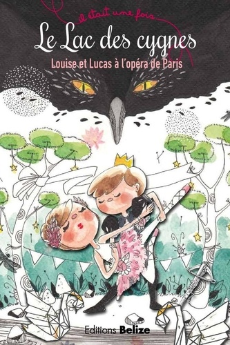 Le Lac des cygnes. Louise et Lucas à l'opéra de Paris