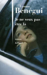 Je ne veux pas être là