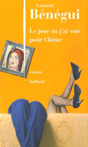 Le jour où j'ai voté pour Chirac - Occasion