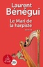 Laurent Bénégui - Le Mari de la harpiste.