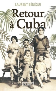 Laurent Bénégui - Retour à Cuba.