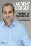 Laurent Berger - Permis de construire - Nous vivrons ce que nous changerons.
