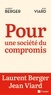 Laurent Berger et Jean Viard - Pour une société du compromis.