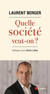 Quelle société veut-on ?