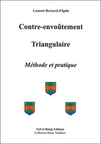 Laurent-Bernard d' Ignis - Contre-envoûtement triangulaire.
