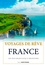 Voyages de rêve France. Les plus beaux sites à découvrir
