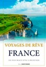 Laurent Berthel - Voyages de rêve France - Les plus beaux sites à découvrir.