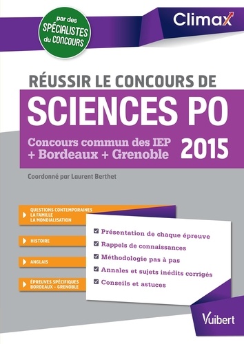 Réussir le concours de Sciences Po. Concours commun des IEP Bordeaux Grenoble  Edition 2015