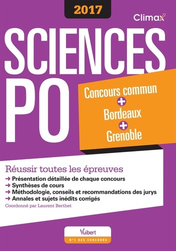 Sciences PO. Concours commun + Bordeaux + Grenoble  Edition 2017