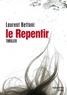 Laurent Bettoni - Le repentir.