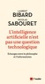 Laurent Bibard et Nicolas Sabouret - L'intelligence artificielle n'est pas une question technologique - Echange entre le philosophe et l'informaticien.