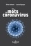 Les mots du coronavirus - 1re ed.
