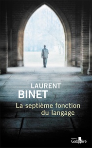 Laurent Binet - La septième fonction du langage.
