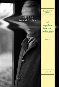 Laurent Binet - La septième fonction du langage - roman.