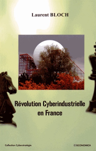 Laurent Bloch - Révolution cyberindustrielle en France.