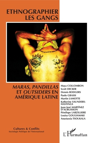 Laurent Bonelli et Didier Bigo - Cultures & conflits N° 110/111, été-auto : Ethnographier les gangs - Maras, pandillas et outsiders en Amérique latine.