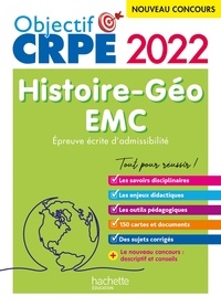 Laurent Bonnet et Julien Cuminetto - Objectif CRPE 2022 - Histoire-Géographie-EMC  - épreuve écrite d'admissibilité.