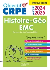 Livres électroniques gratuits télécharger Objectif CRPE 2024 - 2025 - Histoire-Géographie-EMC  - épreuve écrite d'admissibilité PDF par Laurent Bonnet, Julien Cuminetto 9782017888642 en francais
