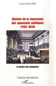 Histoire de la répression des opposants politiques (1792-1848)